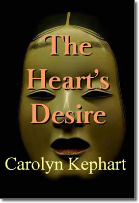 The Heart's Desire by Carolyn Kephart