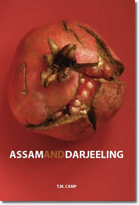 Assam And Darjeeling by T.M. Camp