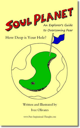 Soul Planet: An Explorer's Guide to Overcoming Fear; An Inspirational Story Guide Examining What Causes Fear by Ivee Olivares