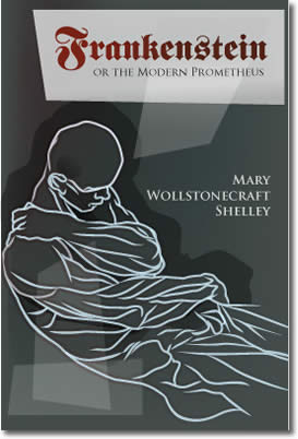 Frankenstein by Mary Wollstonecraft Shelley