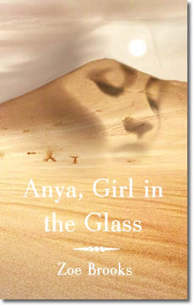 Anya, Girl In The Glass by Zoe Brooks