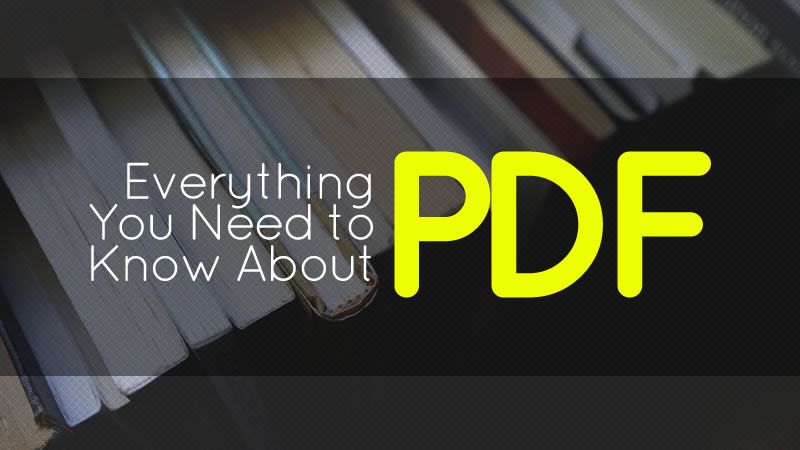 Everything you need to know about PDF