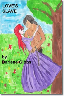 Love's Slave by Darlene Gibbs