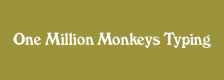 One Million Monkeys Type