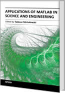 Applications of MATLAB in Science and Engineering by Tadeusz Michaowski