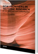 New Frontiers in Tectonic Research - At the Midst of Plate Convergence by Uri Schattner