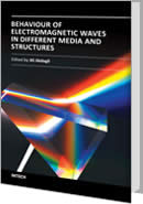 Behaviour of Electromagnetic Waves in Different Media and Structures by Ali Akdagli