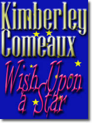 Wish Upon A Star by Kimberley Comeaux