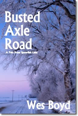 Busted Axle Road by Wes Boyd