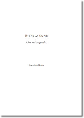 Black As Snow by Jonathan Munn