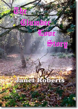 The Clumber Love Story by Janet Roberts