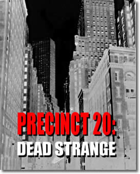 Precinct 20: Dead Strange  by A.R.Yngve 