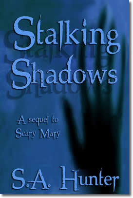 Stalking Shadows by S.A.Hunter