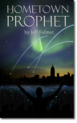 Hometown Prophet by Jeff Fulmer