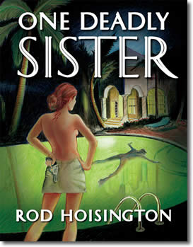 One Deadly Sister by Rod Hoisington