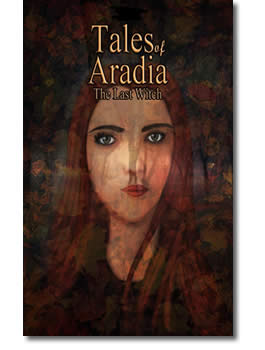 Tales of Aradia the Last Witch by L.A. Jones