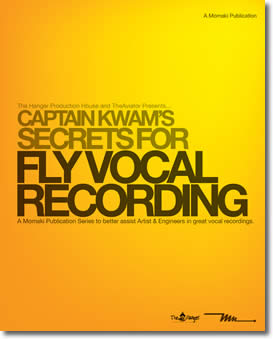Captain Kwam's Secrets For Fly Vocal Recording  by Mo Makinde