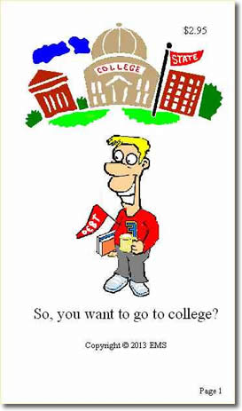 So, You Want To Go To College by Tim