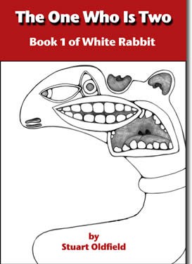 The One Who Is Two (Book 1 Of White Rabbit)