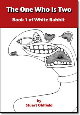 The One Who Is Two (Book 1 Of White Rabbit)