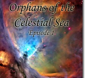 Orphans of the Celestial Sea, Episode 1
