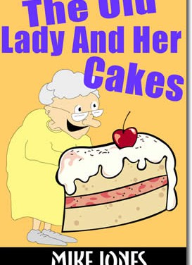 The Old Lady And Her Cakes