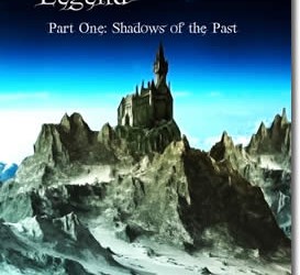 Whispers of a Legend, Part One- Shadows of the Past