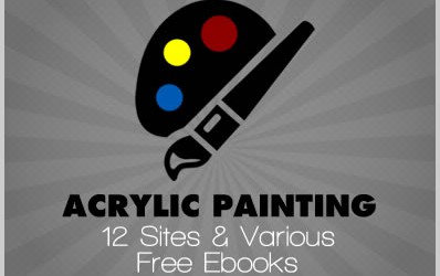 Acrylic Painting: 12 Sites & Various Free Ebooks