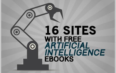 16 Sites With Free Artificial Intelligence Ebooks