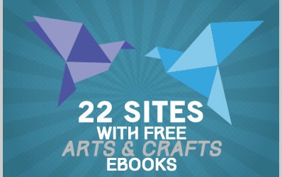 22 Sites With Free Art & Craft Ebooks