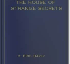 The House of Strange Secrets