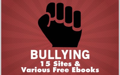 Bullying: 15 Sites & Various Free Ebooks