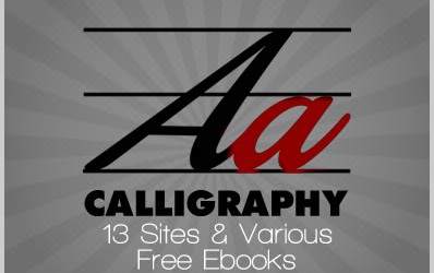 Calligraphy: 13 Sites & Various Free Ebooks
