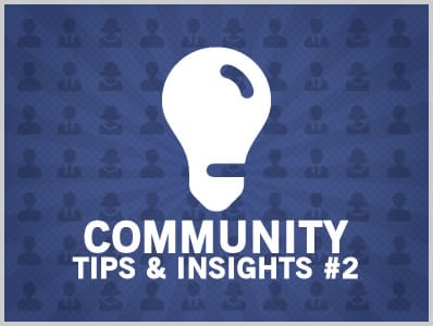 Community Tips & Insights #2