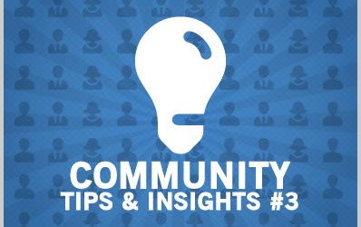 Community Tips & Insights #3