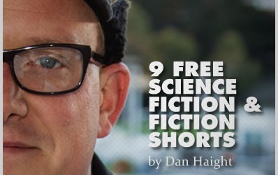 9 Free Science Fiction & Fiction Shorts by Dan Haight