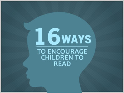 16 Ways To Encourage Children To Read