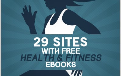 29 Sites With Free Health & Fitness Ebooks