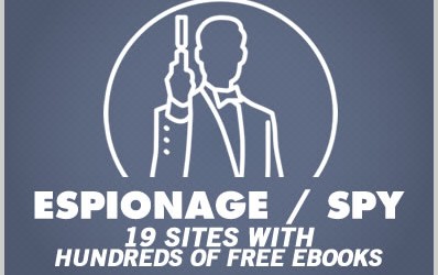 Espionage / Spy: 19 Sites With Hundreds of Free Ebooks