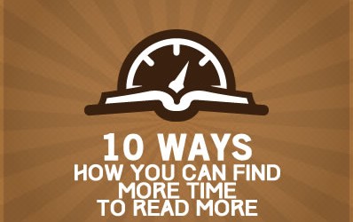 10 Ways How You Can Find More Time To Read More