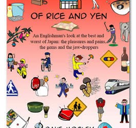 Of Rice and Yen: An Englishman’s look at the best and worst of Japan