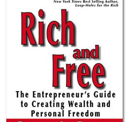 Rich and Free – The Entreprenerus’s Guide to Creating Wealth and Personal Freedom