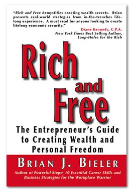 Rich and Free – The Entreprenerus’s Guide to Creating Wealth and Personal Freedom