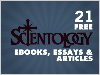 21 Free Scientology Ebooks, Essays & Articles