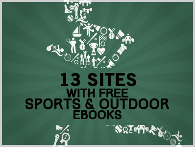 13 Sites With Free Sports & Ourdoor Ebooks
