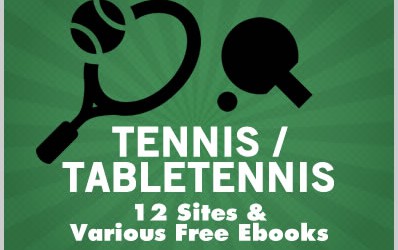Tennis & Table Tennis: 12 Sites & Various Free Ebooks