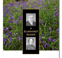 Thy Kingdom Come: A Blumhardt Reader