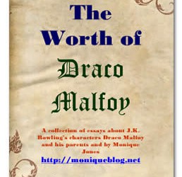 The Worth of Draco Malfoy: A Collection of Essays about J.K. Rowling’s characters Draco Malfoy and his family