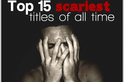 Top 15 Scariest Titles of All Time