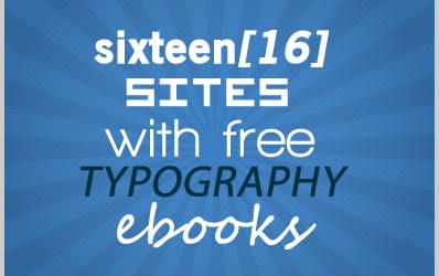 16 Sites With Free Typography Ebooks